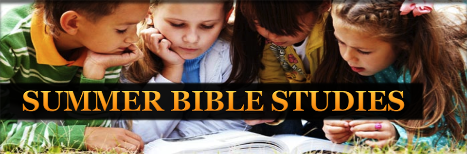 Summer Bible Studies of the Olsen Park church of Christ.